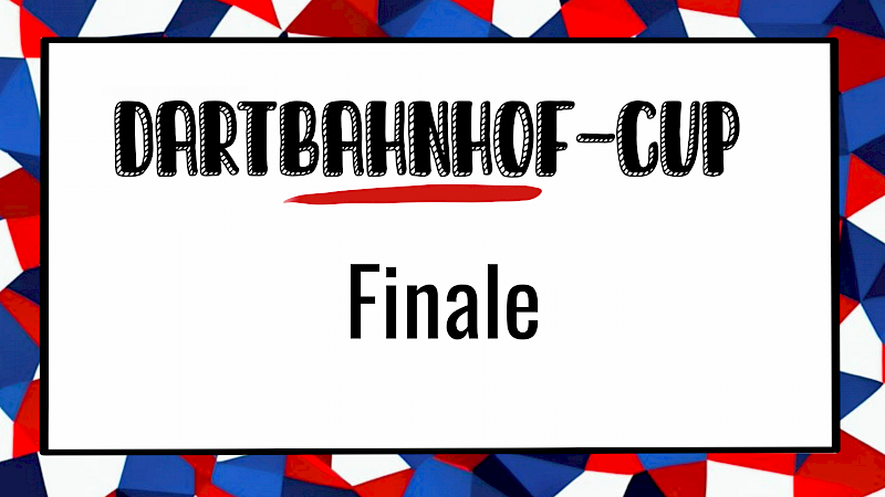 Dartbahnhof-Cup | Finale